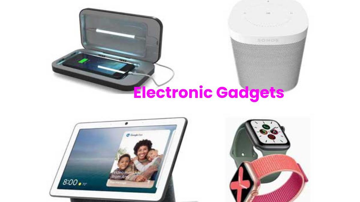 Electronic Gadgets – Definition, The Best 10 Cool Gadgets – 2021