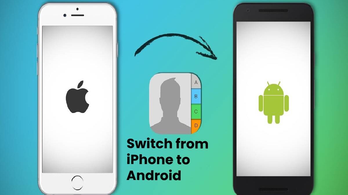 How to Switch from iPhone to Android – Step to Step