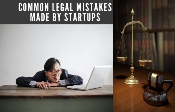 legal mistakes made by startups