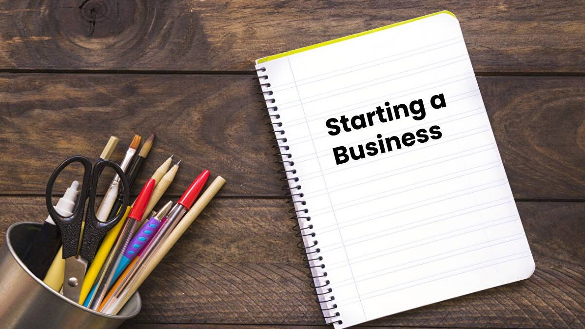 Starting a Business – Definition, 8 Things To Know Before, and More