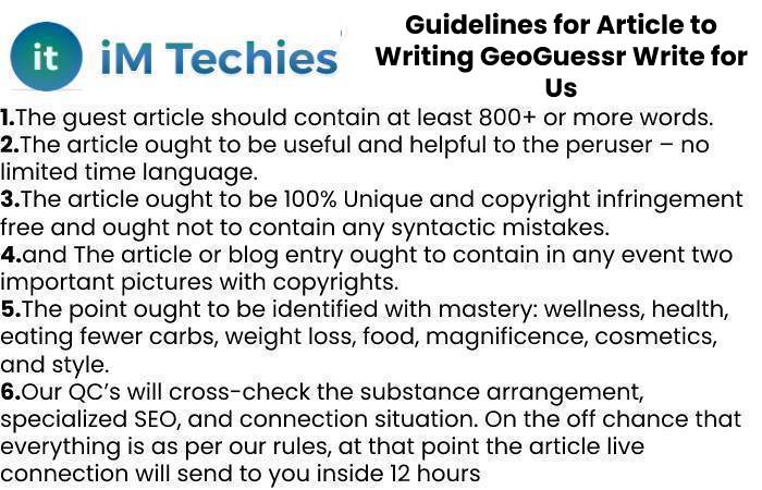 Guidelines for Article to Writing GeoGuessr Write for Us