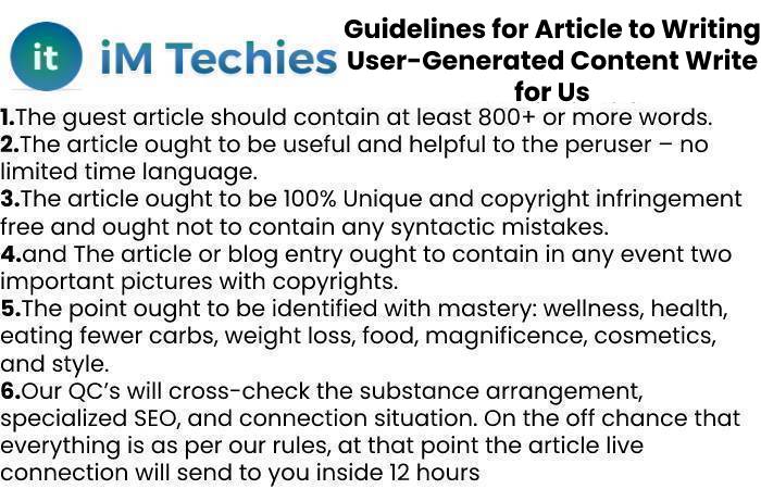 Guidelines for Article to Writing User-Generated Content Write for Us