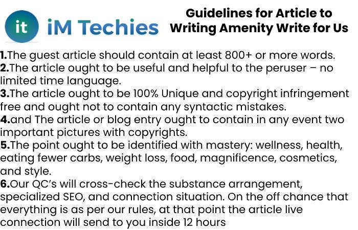 Guidelines for Article to Writing Amenity Write for Us