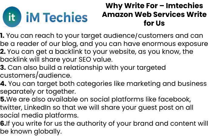 Why Write For – Imtechies Amazon Web Services Write for Us