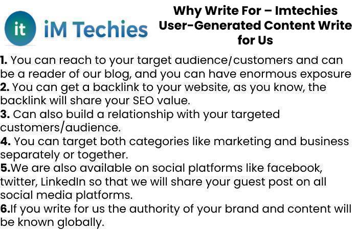 Why Write For – Imtechies User-Generated Content Write for Us