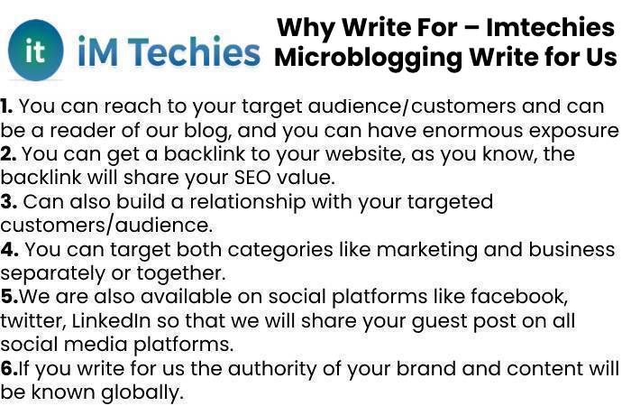 Why Write For – Imtechies Microblogging Write for Us