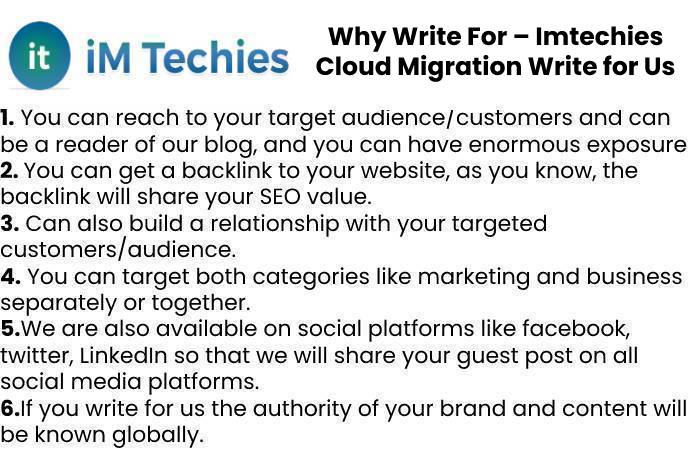Why Write For – Imtechies Cloud Migration Write for Us