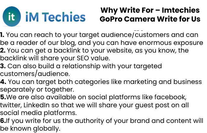 Why Write For – Imtechies GoPro Camera Write for Us