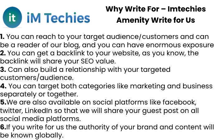 Why Write For – Imtechies Amenity Write for Us