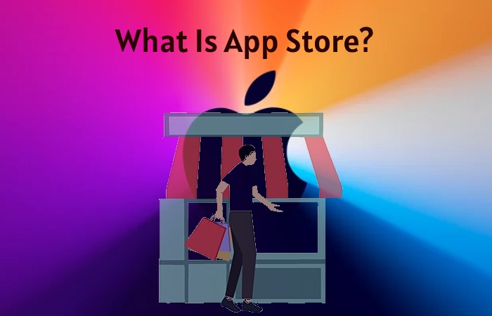 What Is App Store?