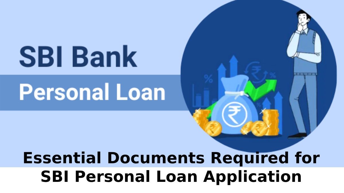 The Essential Documents Required for SBI Personal Loan Application