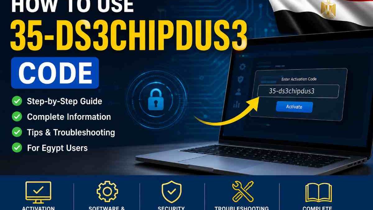 How to Use 35-ds3chipdus3 Code (Complete Guide for Egypt Users)