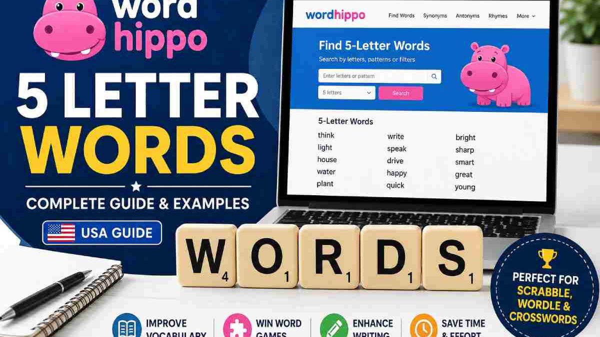 WordHippo 5 Letter Words – Complete Guide (USA Focus)